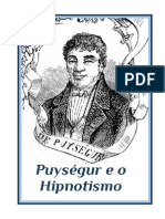 Hernani G Andrade Puysegur e o Hipnotismo