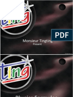 Monsieur Tingting: Present