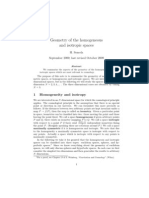 Geometry of The Homogeneous and Isotropic Spaces