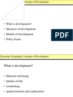 What Is Development? - Measures of Development - Models of Development - Policy Issues