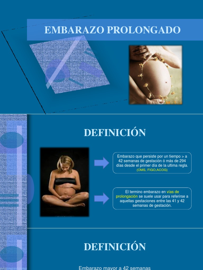 EMBARAZO PROLONGADO El embarazo Placenta