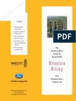 Mountain ALLOW FOR THE FUTURE USE OF THE OUTDOORS,
LEAVE IT BETTER THAN YOU FOUND ITBike Guide