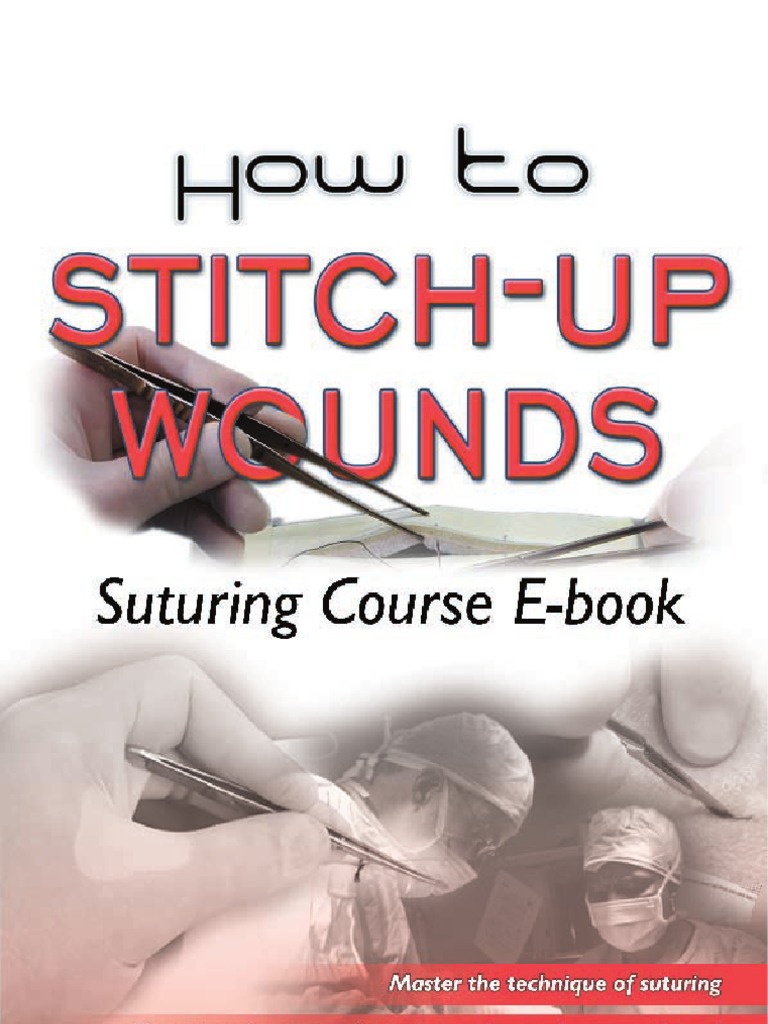 How to Stitch Up Wounds Surgical Suture Knot