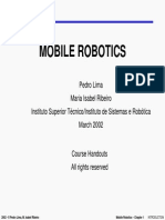 Mobile Robotics: Pedro Lima Maria Isabel Ribeiro Instituto Superior Técnico/Instituto de Sistemas e Robótica March 2002