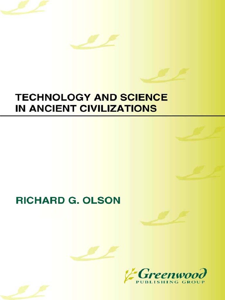 Technology and Science in Ancient Civilizations PDF | PDF | Positivism
