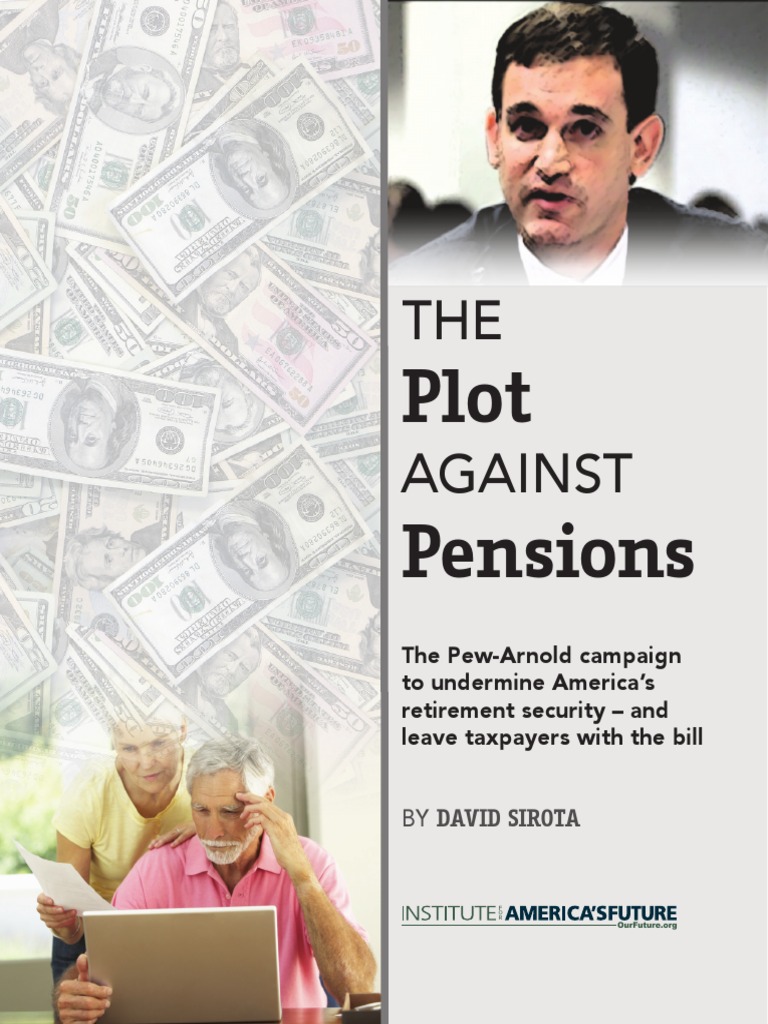 The Plot Against Pensions Defined Benefit Pension Plan Pension