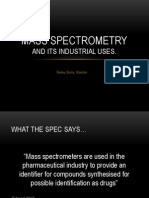 Mass Spectrometry: and Its Industrial Uses