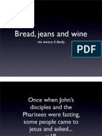 Bread, Jeans and Wine - Mark 2