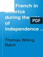 Thomas Balch - The French in America During the War of Independence of the United States, 1777-1783, Volume 2