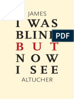 i Was Blind but Now i See by James Altucher