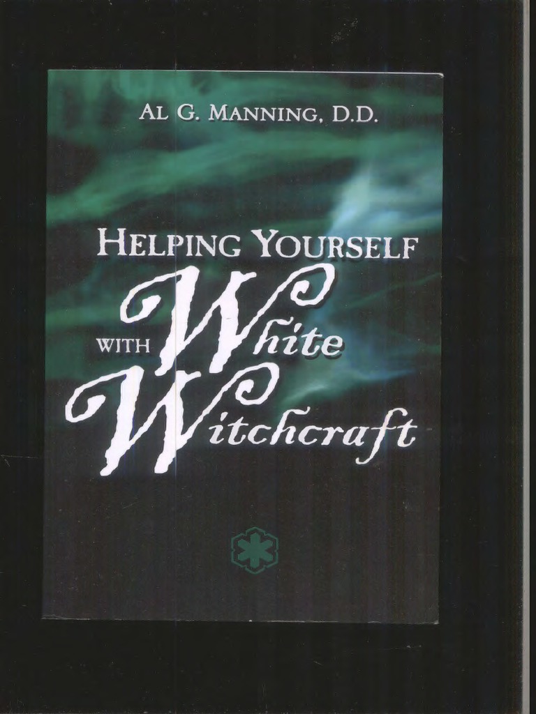 Helping Yourself With White Witchcraft | PDF | Witchcraft | Amulet