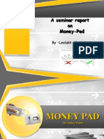 A Seminar Report On Money-Pad: by - Leelakh Sachdev