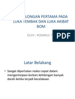 Pertolongan Pertama Darurat Lapangan Pada Luka Tembak Dan Luka Akibat Bom