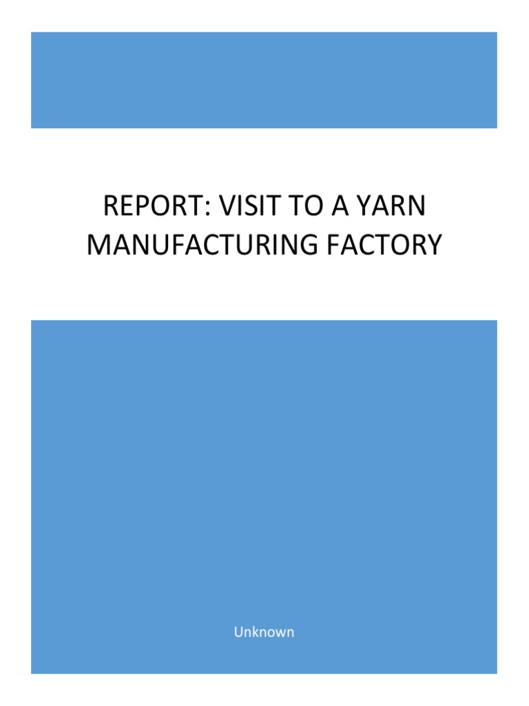 Report Visit To A Yarn Mill Katunayaka PDF Spinning (Textiles) Yarn