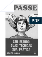 O Passe, Seu Estudo, Suas Tecnicas e Sua Pratica (Jacob Mello)