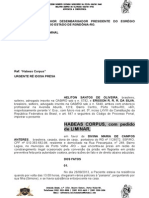 Habeas Corpus. Prisão Prevetiva. Prisão Domiciliar. Concessão. Cliente Divina