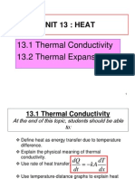 Unit 13: Heat: 13.1 Thermal Conductivity 13.2 Thermal Expansion