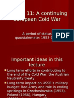 Lecture 10 and 11 Continuing Cold War 2011 Updated