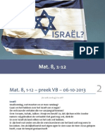 Mat. 8, 1-12 - Preek NGK Voorthuizen-Barneveld - 06-10-2013 - Israël?