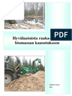 Hyvälaatuista Raaka-Ainetta Biomassan Kaasutukseen - Ulf-Peter Granö 2013 FI