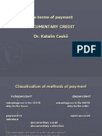The Terms of Payment Documentary Credit Dr. Katalin Csekő