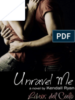 1.unravel Me