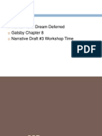 Agenda: SSR Mentor Text: Dream Deferred Gatsby Chapter 8 Narrative Draft #3 Workshop Time
