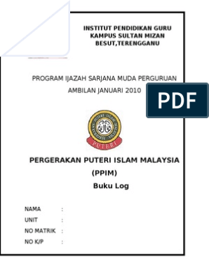 Program Ijazah Sarjana Muda Perguruan Ambilan Januari 2010 Pergerakan Puteri Islam Malaysia Ppim Buku Log
