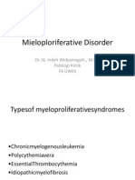 Mieloploriferative Disorder: Dr. Hj. Indah Widyaningsih., M.Kes Patologi Klinik FK Uwks