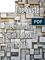 Hack the System the Minimalist Guide to Hacking Your Habits