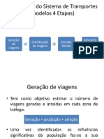 Modelagem Do Sistema de Transportes (Modelos 4 Etapas)