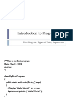 Introduction To Programming: First Program, Types of Data, Expression