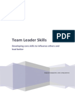 Team Leader Skills: Developing Core Skills To Influence Others and Lead Better