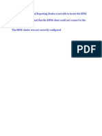 Cluster. Testing Also Determined That The HFM Client Could Not Connect To The HFM Cluster. The HFM Cluster Was Not Correctly Configured