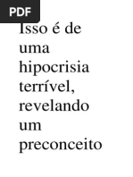 Isso é de uma hipocrisia terrível