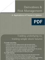 Derivatives & Risk Management - 4 - Applications of Futures & Options