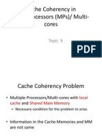 Cache Coherency in Multiprocessors (MPS) / Multi-Cores: Topic 9