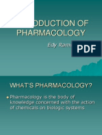 Introduction of Pharmacology: Edy Ramdhani, DR