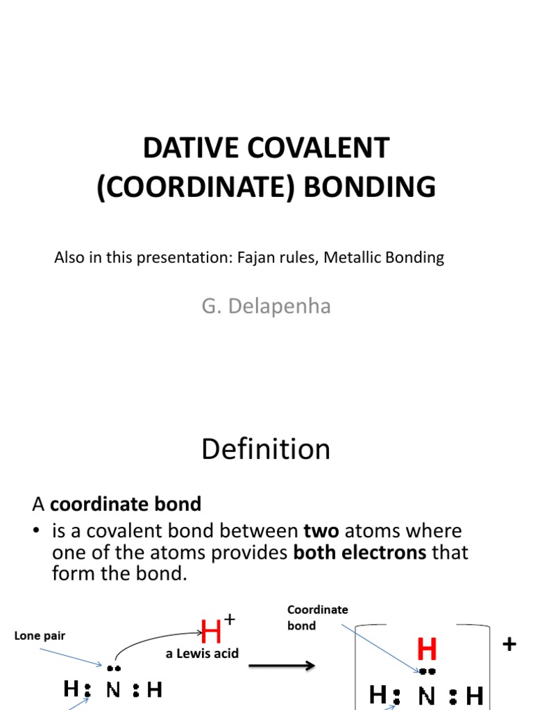 Lesson 11 Dative Covalent Or Coordinate Bonding Pdf Chemical Bond Ionic Bonding