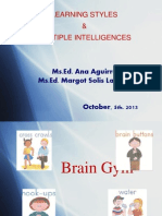 Learning Styles & Multiple Intelligences: Ms - Ed. Ana Aguirre Ms - Ed. Margot Solis Larraín