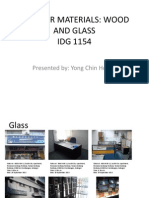 Interior Materials: Wood and Glass IDG 1154: Presented By: Yong Chin Hoong