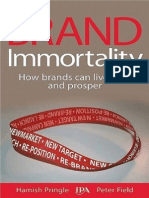 BRAND NAME PRODUCTS Brand Immortality How Brands Can Live Long and Prosper