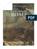 La Caida de Roma y El Fin de La Civilizacion