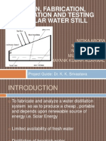 Design, Fabrication, Installation and Testing of Solar Water Still