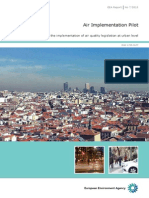 Air Implementation Pilot - Lessons Learnt From The Implementation of Air Quality Legislation at Urban Level. EEA Report No 7/2013. EEA (European Environment Agency) - Published: 05 Jun 2013.