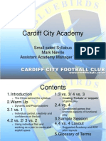 Cardiff City Academy: Small Sided Syllabus Mark Neville Assistant Academy Manager 7 - 11's