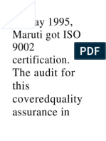 In May 1995, Maruti Got ISO 9002 Certification.: The Audit For This Coveredquality Assurance in