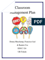 Classroom Management Plan: Donna Muschamp, Francisco Ical & Ramiro Coc EDUC 324 UB-Toledo