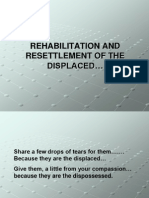 Rehabilitation and Resettlement of The Displaced