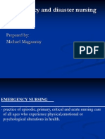 Emergency and Disaster Nursing: Prepared By: Michael Magpantay